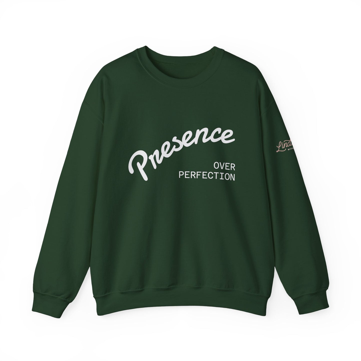Presence Over Perfection Crewneck Sweatshirt | Lindsay’s Kitchen Cozy Apparel